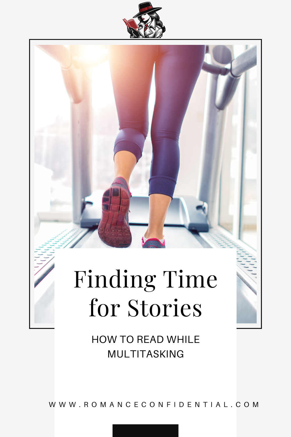 Finding Time for Stories: How to Read while Multitasking.