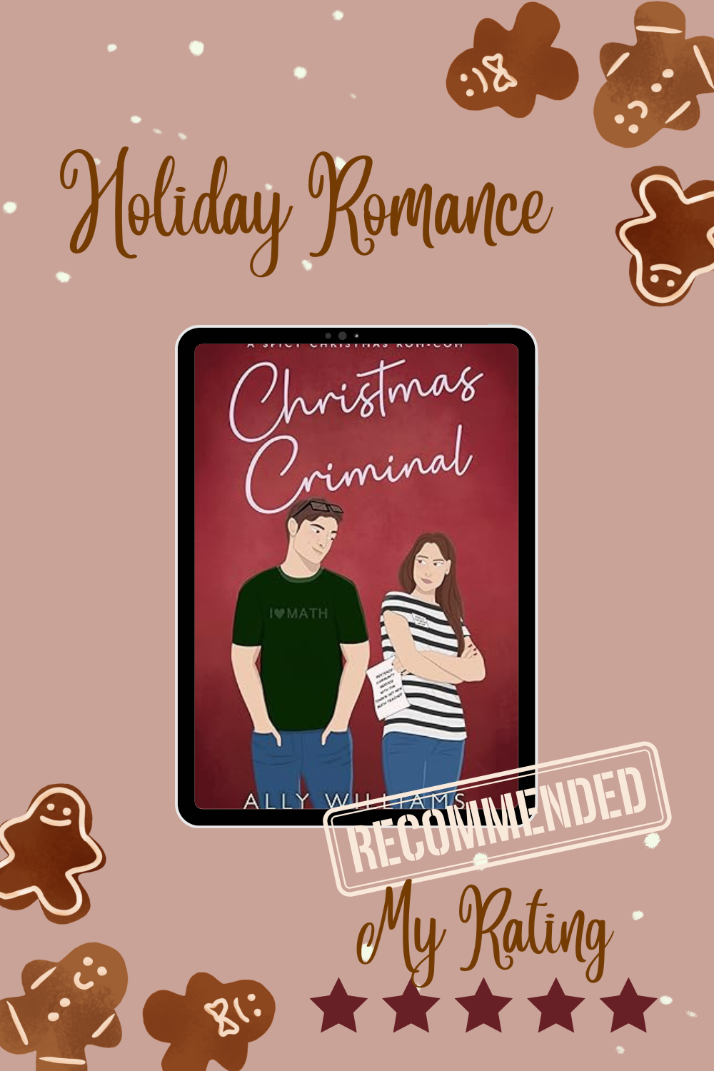 Christmas Criminal by Ally Williams- A Spicy Holiday Romance!